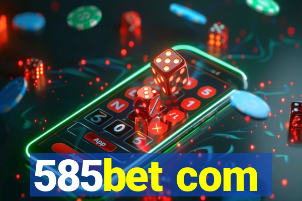 585bet com